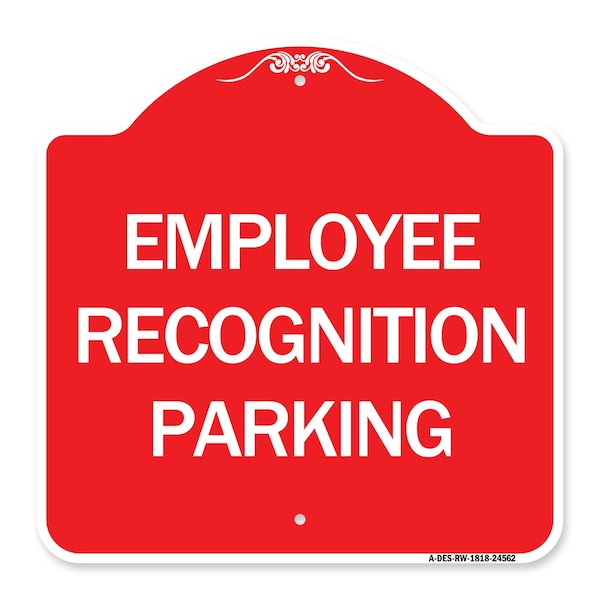 Signmission Designer Series Employee Recognition Parking, Red & White Aluminum Sign, 18" x 18", RW-1818-24562 A-DES-RW-1818-24562 - main